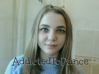 AddictedToDance