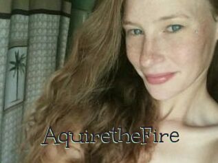 AquiretheFire