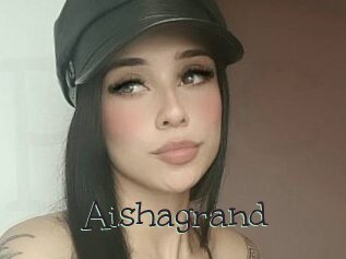 Aishagrand