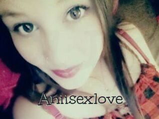 Aniisexlove