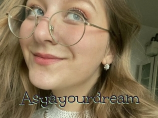 Asyayourdream