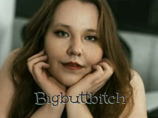 Bigbuttbitch