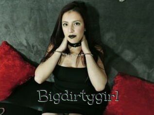 Bigdirtygirl