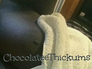 ChocolateeThickums