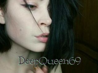 DeepQueen69