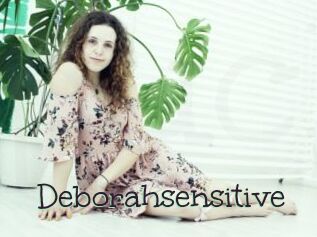 Deborahsensitive