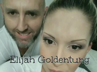 Elijah_Goldentung