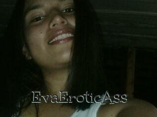 EvaEroticAss