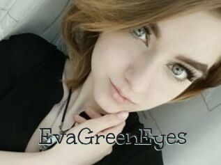 EvaGreenEyes