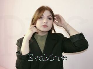 EvaMore