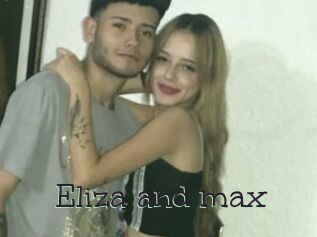 Eliza_and_max