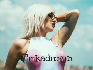 Erikadwain