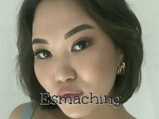 Esmaching