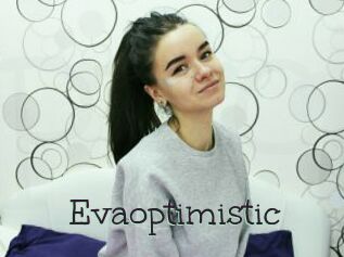 Evaoptimistic