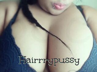 Hairrrypussy