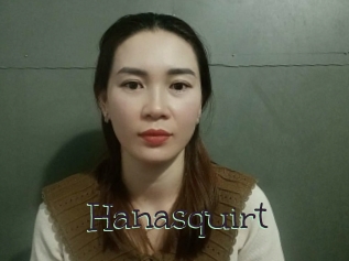 Hanasquirt