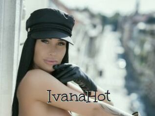 IvanaHot