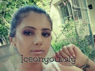 Iceonyouloly