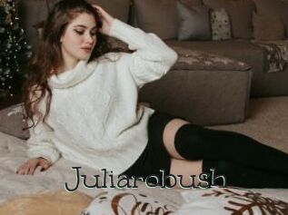 Juliarobush