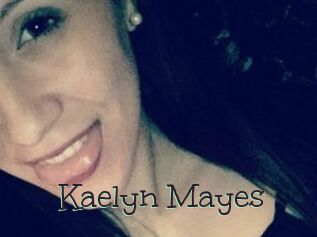 Kaelyn_Mayes