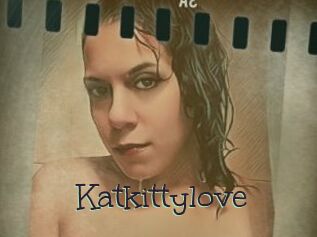 Katkittylove