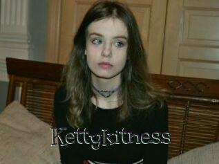 Kettykitness