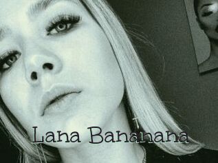 Lana_Bananana