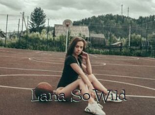 Lana_So_Wild