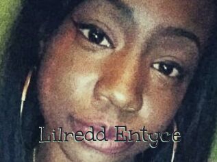 Lilredd_Entyce