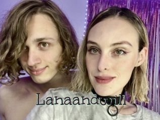 Lanaandwill