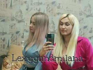 Lexyyandmilana