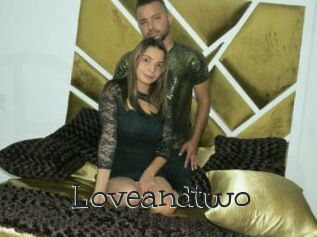 Loveandtwo