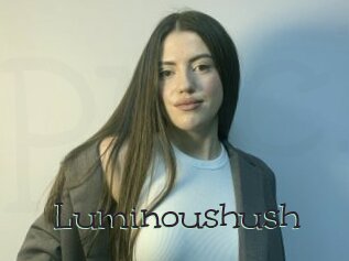 Luminoushush