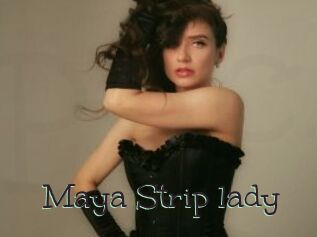 Maya_Strip_lady