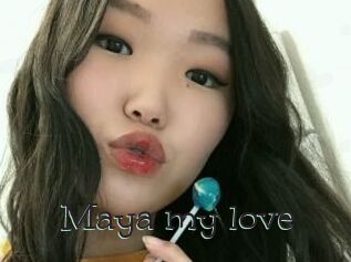 Maya_my_love