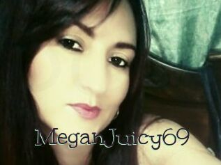 MeganJuicy69