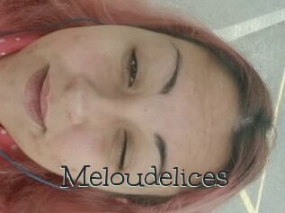 Meloudelices