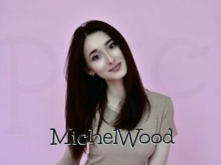 MichelWood