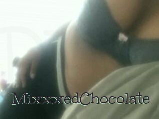 MixxxedChocolate