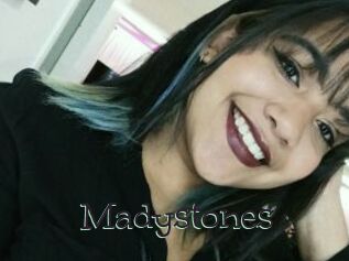 Madystones