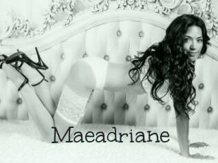 Maeadriane