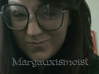 Margauxismoist