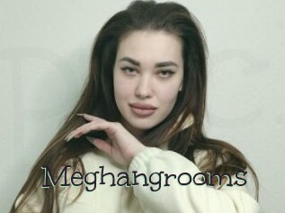 Meghangrooms