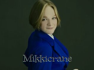 Mikkicrane