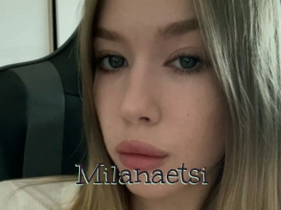 Milanaetsi