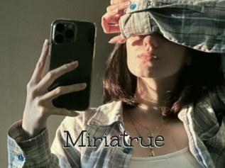 Miriatrue