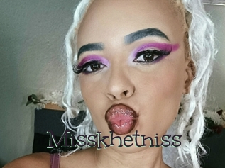 Misskhetniss