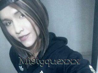 Mistyquexxx