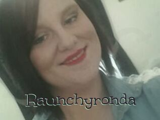 Raunchyronda