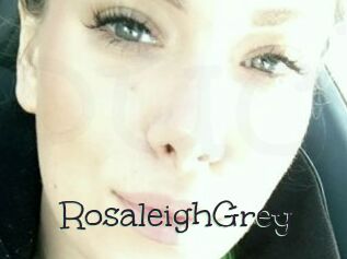 RosaleighGrey